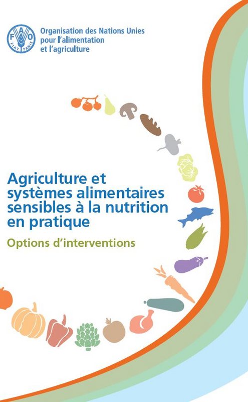 Agriculture et systèmes alimentaires sensibles à la nutrition en pratique